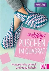 WOLLY HUGS PUSCHEN IM QUADRAT, HAUSSCHUHE SCHNELL UND EASY HÄKELN, VON VERONIKA HUG