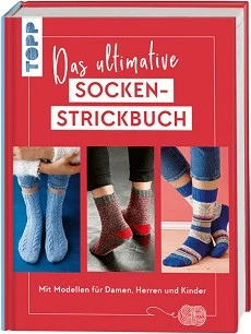 DAS ULTIMATIVE SOCKEN-STRICKBUCH, MIT ÜBER 40 FLAUSCHIG-WARMEN MODELLEN, SOCKEN FÜR DAMEN, HERREN UND KINDER